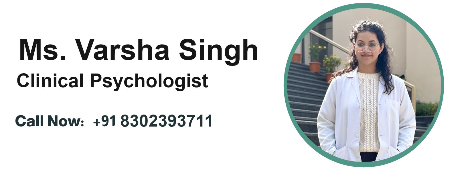 Ms. Varsha Singh - Clinical Psychologist